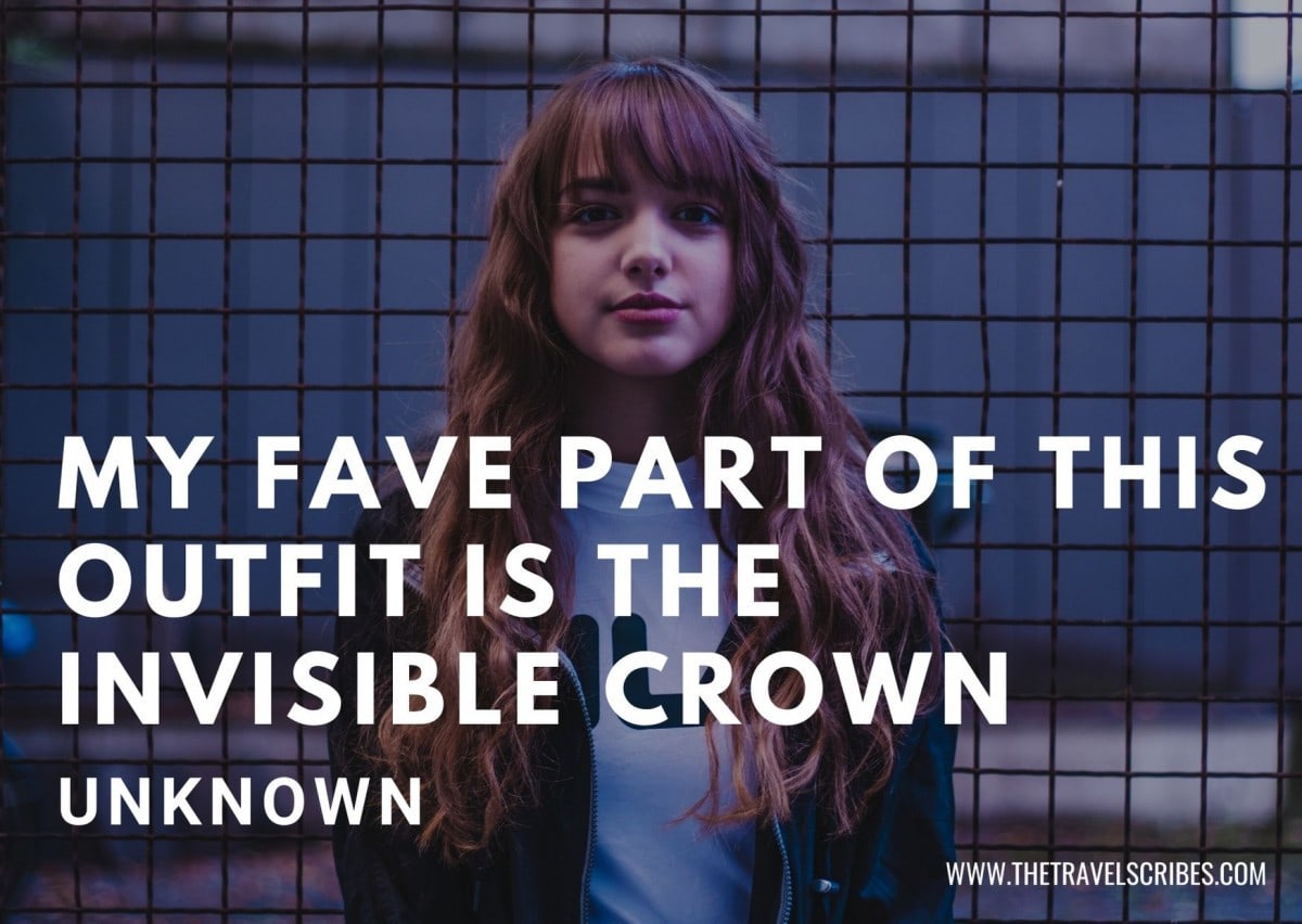 Cute captions for pictures of yourself - My fave part of this outfit is the invisible crown