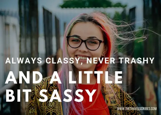 Cute captions for pictures of yourself - Graphic for Always classy, never trashy and a little bit sassy