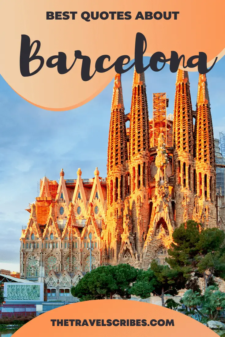 150 of the best quotes about Barcelona including Barcelona Spain sayings and Instagram captions